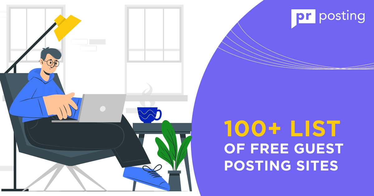 4000+ List of Free Guest Posting Sites to Submit Guest Posts An