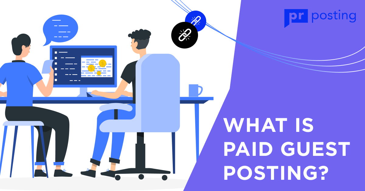 What Is Paid Guest Posting and Is It Worth Doing in 2022?