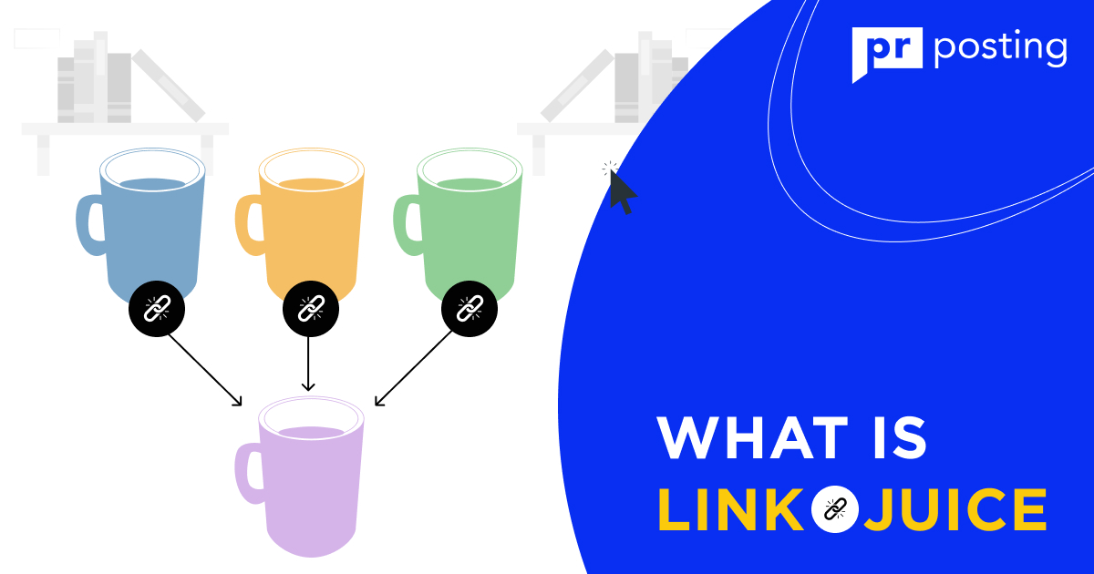 Link Juice | What Is Link Juice, and Why Is It Important for a Website?