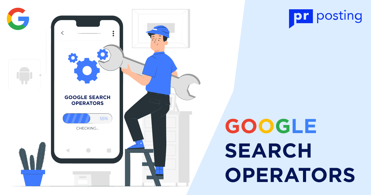 Google Search Operators & Google Search Modifier Tips