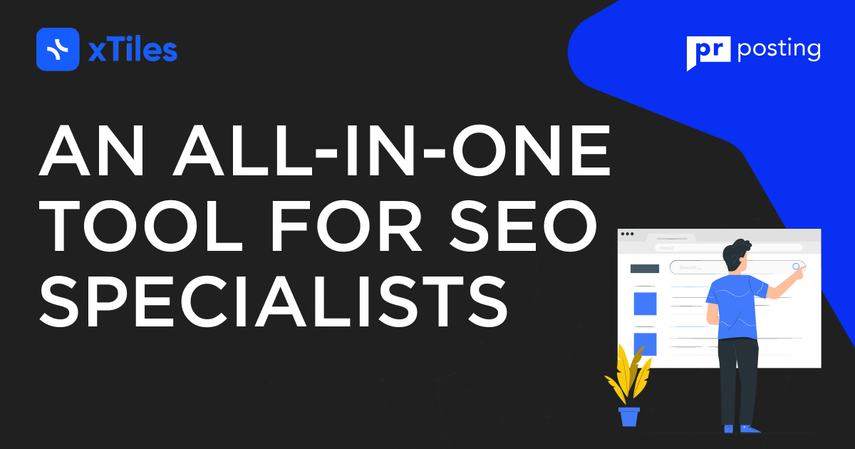 xTiles: An All-in-one Tool for SEO Specialists